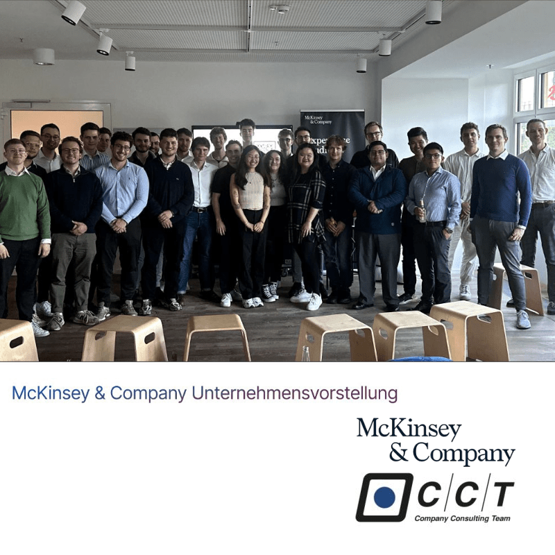 Lerne McKinsey & Company aus erster Hand kennen: Bei unserer externen Sitzung mit zwei Beratern erhielten unsere Mitglieder spannende Einblicke in die vielfältigen Beratungsleistungen, den Alltag in der Strategieberatung und den Bewerbungsprozess. Bewirb dich für das CCT im kommenden Semester und sei beim nächsten Event dabei!
Dabei wurden insbesondere die verschiedenen Beratungsleistungen, der Bewerbungsprozess und die Herausforderungen des Projektgeschäfts thematisiert. Durch den offenen Austausch konnten unsere Mitglieder wertvolle Einblicke gewinnen und individuelle Fragen direkt adressieren.